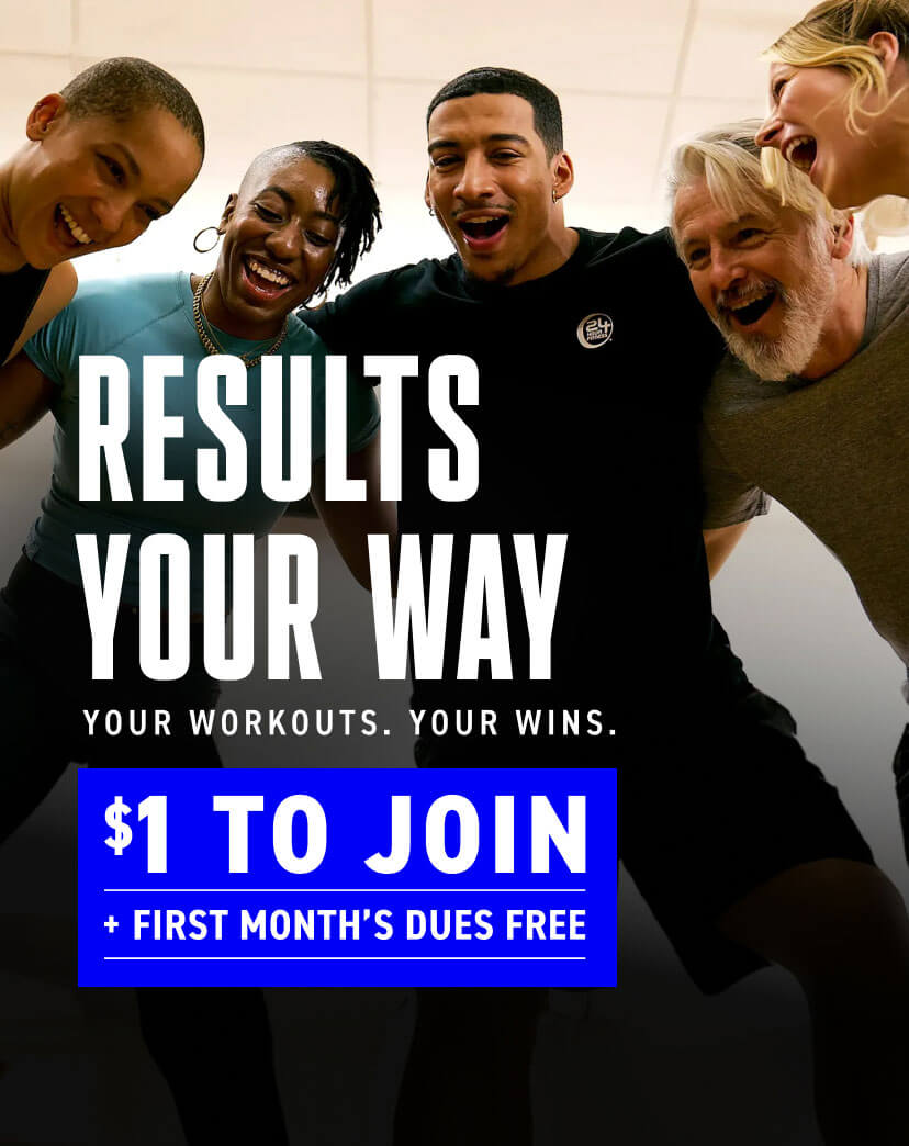 Find Results Your Way! Join for $1 and get your first month’s dues free on a Platinum monthly commitment Membership.